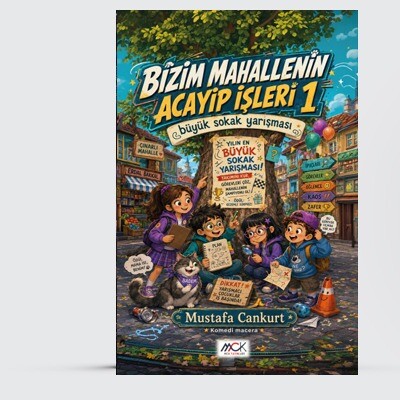 Bizim Mahallerin Acayip İşleri 1-Büyük Sokak Yarışması