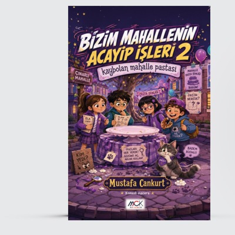 Bizim Mahallenin Acayip İşleri 2-Kaybolan Mahalle Pastası