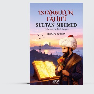 İstanbul'un Fatih'i Sultan Mehmed