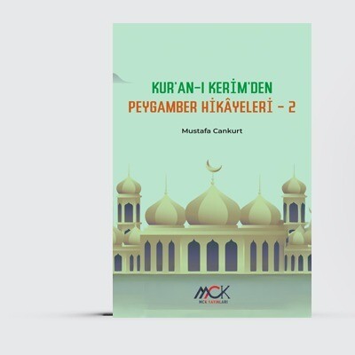 Kur'an-ı Kerim'den Peygamber Hikayeleri- 2