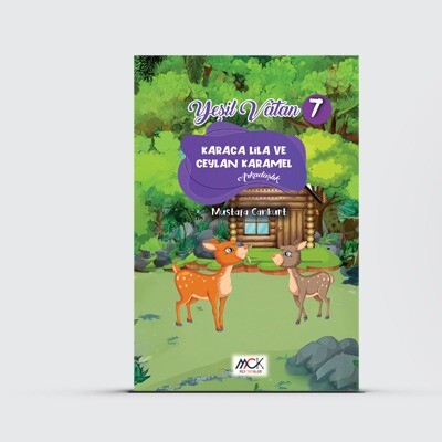 Yeşil Vatan 7-Karaca Lila ve Ceylan Karamel