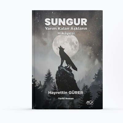 Sungur-Yarım Kalan Aşkların Hikâyesi