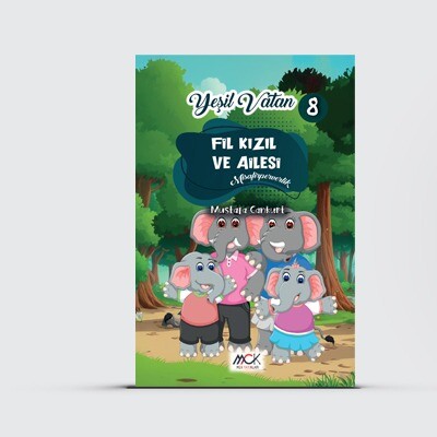 Yeşil Vatan 8-Fil Kızıl ve Ailesi