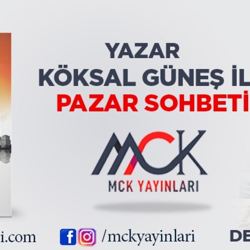 Yazar Köksal Güneş ile bir pazar sohbeti gerçekleştirdik