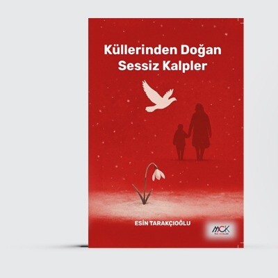 Küllerinden Doğan Sessiz Kalpler