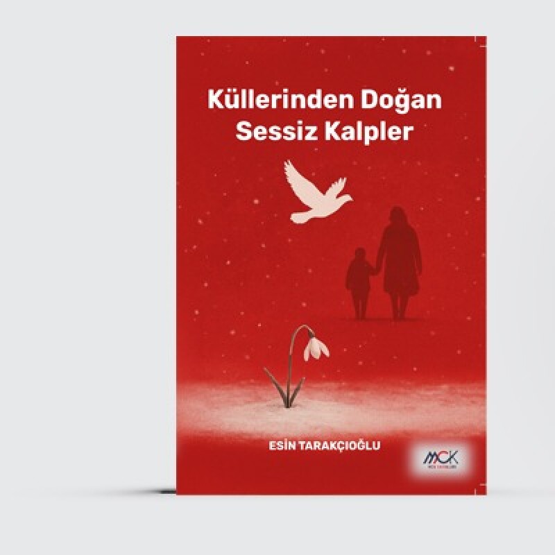 Küllerinden Doğan Sessiz Kalpler