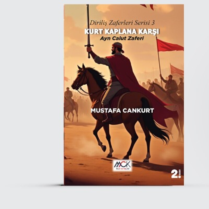 Diriliş Zaferleri serisi 3-Kurt Kaplana Karşı Ayn Calut Zaferi