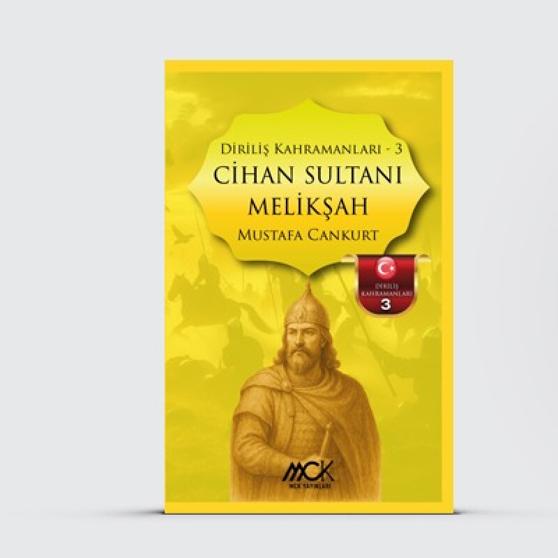 Diriliş Kahramanları 3-Cihan Sultanı Melikşah