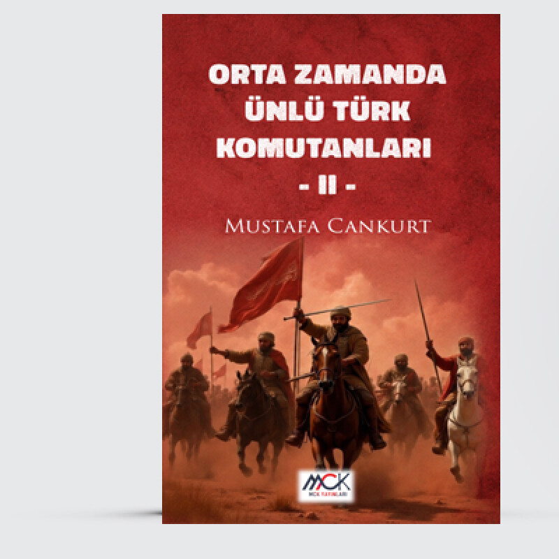Orta Zamanda ünlü türk komutanları II