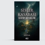 Sisler Kasabası 1-Kayıp Renkler